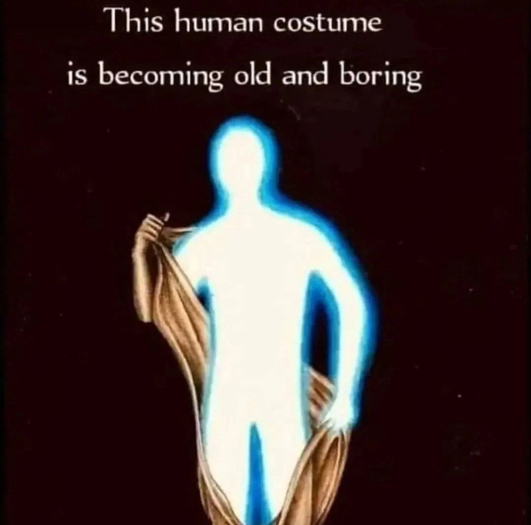 An illustration of a glowing ethereal figure taking off human skin as if it was a bodysuit.

The caption reads: "This human costume is becoming old and boring."